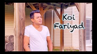 Koi Fariyaad...ft. Debojit Saha | Tum Bin | Jagjit Singh | Rekha Bhardwaj