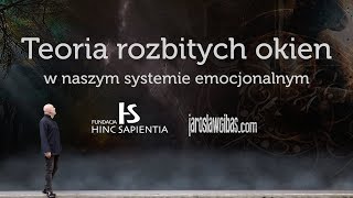 Teoria rozbitych okien w naszym systemie emocjonalnym #33