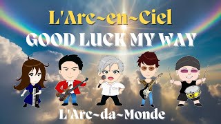 『GOOD LUCK MY WAY』L'Arc〜en〜Ciel コピーバンド スタジオ練習