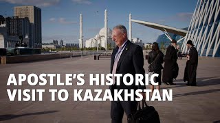 Apostle's Historic Visit to Kazakhstan