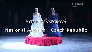 Patricia Janečková  and Eva Dřízgová-Jirušová perform the National Anthem from the Czech Republic.