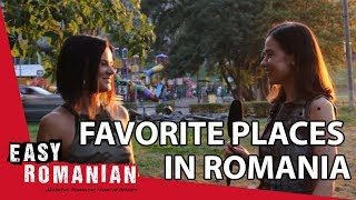 Your favourite place in Romania | Easy Romanian 1