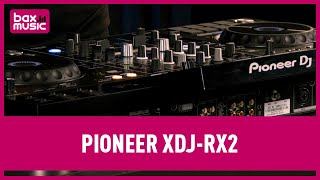 Pioneer XDJ RX2 Review | Bax Music