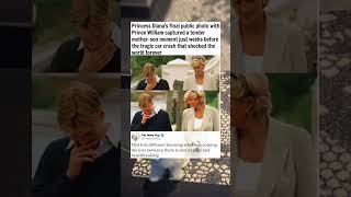 Princess Diana's Last Photo with Prince William Will Break Your Heart #news #celebritynews