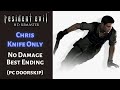 [Resident Evil Remake] Knife Only | No Damage, Best Ending (Chris)