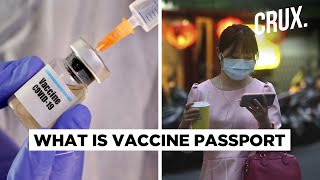 COVID-19 | Can A Vaccine Passport Be The Key To Safe Travel Amid Pandemic? | CRUX