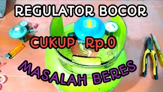 CARA MEMPERBAIKI REGULATOR QUANTUM BOCOR DENGAN MUDAH