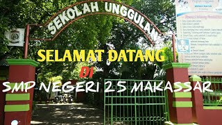 SELAMAT DATANG DI SMPN 25 MAKASSAR(@usmanandi25 channel)