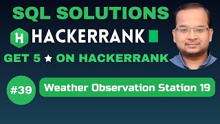 Weather Observation Station 19 | SQL SOLUTIONS | Get 5 🌟 on HackerRank | SQL Tutorial ✅ @AzharEdTech
