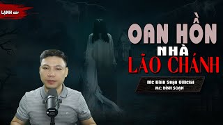 Đọc Truyện Ma : OAN HỒN NHÀ LÃO CHÁNH - Truyện Ma Làng Quê Về Oan Hồn I Mc Đình Soạn Kể  RỢN