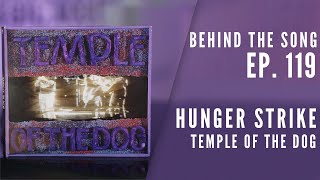 The awesome story of Temple Of The Dog's "Hunger Strike"