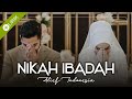 Nikah Ibadah - Alief Indonesia