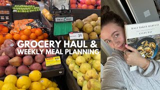 weekly meal planning \u0026 grocery haul!