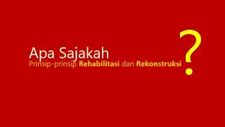 Penyusunan Program Rehabilitasi Dan Rekonstruksi