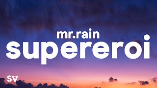 Mr.Rain - SUPEREROI (Testo/Lyrics) Sanremo 2023