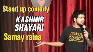 Kashmir  | Standup comedy by Samay raina | comicstan