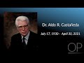 Tribute to Dr. Aldo Castañeda - History of Medicine Series: Cardiac Surgery