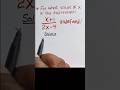 Can you find x? | Undefined Algebraic Expressions #shorts #mathstricks