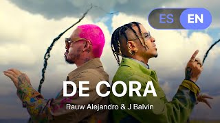 Rauw Alejandro & J Balvin - De Cora (Lyrics / Letra English & Spanish)