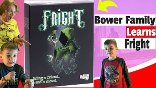 Fright - Bower Family Learns