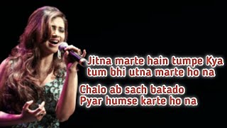 Pyaar Karte Ho Na (Lyrics) Javed-Mohsin | Stebin B, Shreya G | Mohsin Khan, Jasmin Bhasin | Danish S