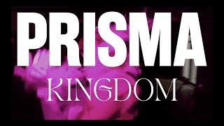 PRISMA - Kingdom (official video)