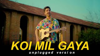 Mujhko Kya Hua Hai ( Koi Mil Gaya) I Unplugged Version I  Kuch Kuch Hota Hai I Karan Nawani