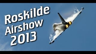 Highlights of Roskilde Airshow 2013 [HD]