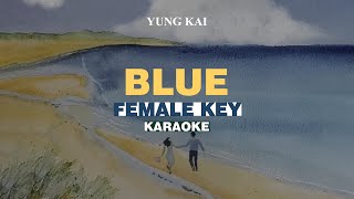 [KARAOKE] yung kai - blue (FEMALE KEY)