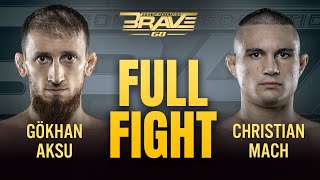 Gökhan Aksu vs Christian Mach | FULL FIGHT | BRAVE CF 68