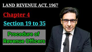 section 19 to 35 land revenue act 1967 | chapter 4 land revenue act 1967 | revenue officers