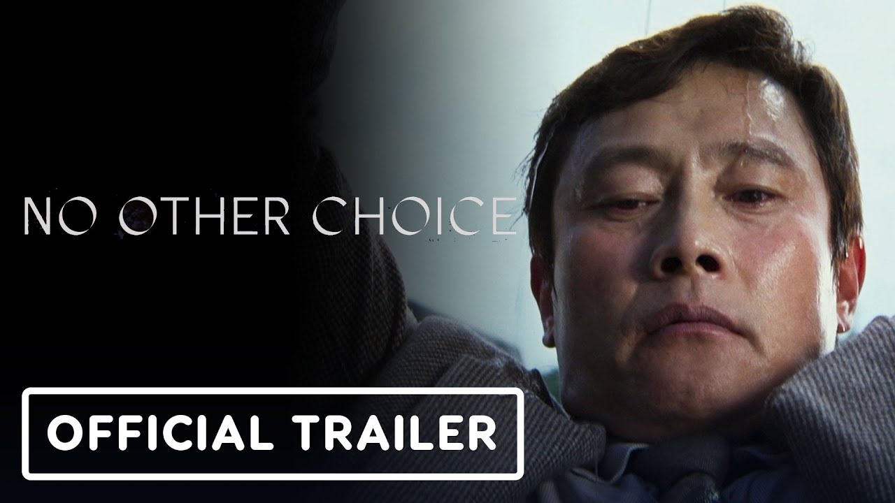 No Other Choice Official Trailer 2025 Lee Byung Hun Son Ye Jin