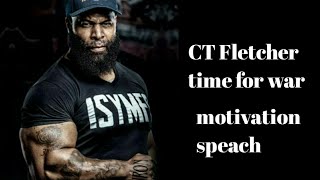 CT Fletcher - time for war