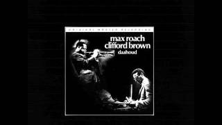 Max Roach \u0026 Clifford Brown - 1954 - Daahoud - 01 Daahoud