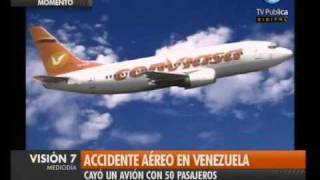 Visión Siete: Accidente aéreo en Venezuela
