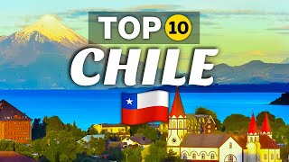 Top 10 Best Places in Chile 2023 | Travel Guide