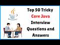 Top 50 Tricky Core Java Interview Questions | Beginners to Experienced