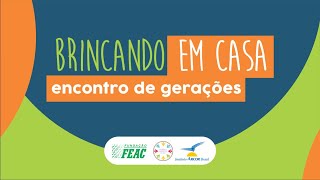 [LIVE] Brincando em casa: encontro de gerações!