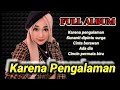 KARENA PENGALAMAN - A. RAFIQ VOC NAJWA (FULL ALBUM)