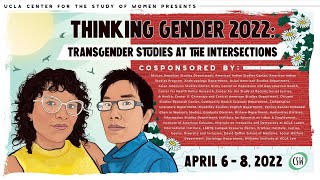Thinking Gender 2022: Transgender Studies at the Intersections - Keynote