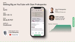 ✏️ Sahil Lavingia Getting Big on YouTube with Stan Prokopenko