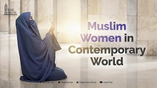 Muslim Women in Contemporary World