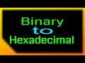 Binary to Hexadecimal conversion | Bin to Hex | Digital number system