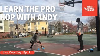 Learn the Pro Hop with Andy: Live Coaching Ep. 7