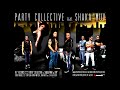 party collective feat. shaka muv vip official audio