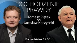 Konfrontacja z wodzem PiS, Jarosławem Kaczyńskim. - Tomasz Piątek #DochodzeniePrawdy