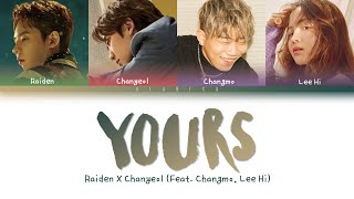 Raiden X Chanyeol Yours Feat Lee Hi Changmo Lyrics Color Coded Han Rom Eng 가사