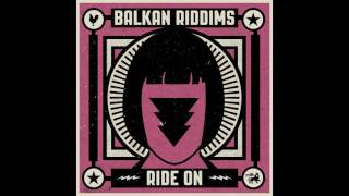 Balkan Riddims - Ride On