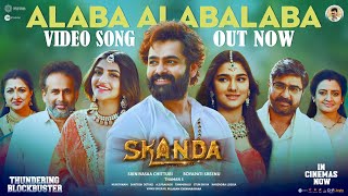 Alaba Alabalaba -Video Song (Hindi) | Skanda |Ram Pothineni, Sree Leela | Boyapati Sreenu | Thaman S