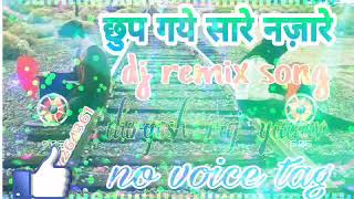 chup gaye sare nazare dj remix